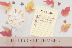Hello September from Indulgence skin laser and beauty Daventry